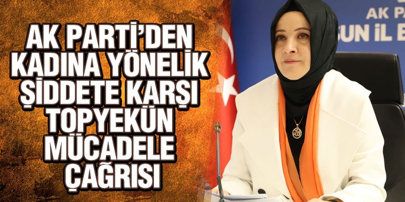 AK Parti’den Kadına Yönelik Şiddetle Uluslararası Mücadele Günü Açıklaması