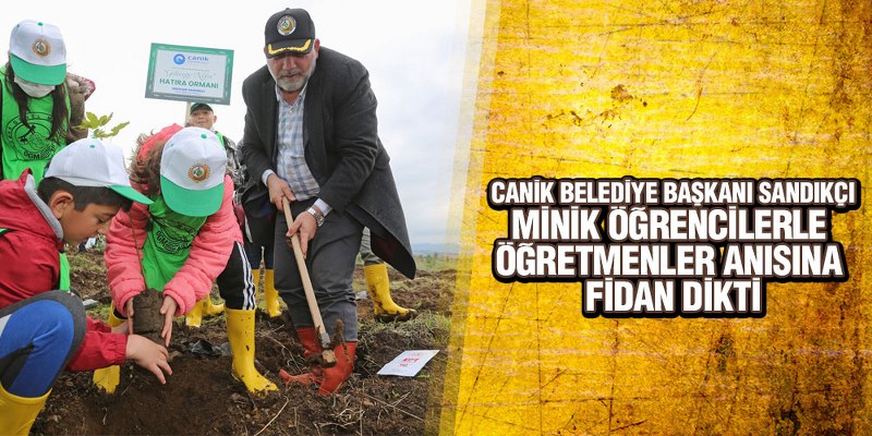 Canik Belediyesi Öğretmenler Anısına 1330 Fidan Dikti