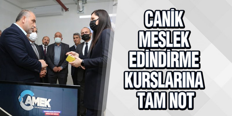 Canik Meslek Edindirme Kurslarına Tam Not
