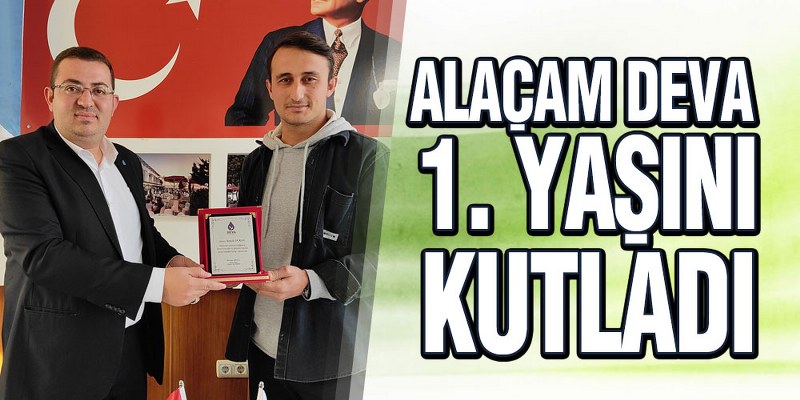 Alaçam DEVA 1. Yaşını Kutladı