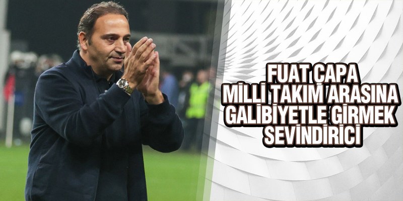 Çapa’dan Manisa FK Maçı Değerlendirmesi