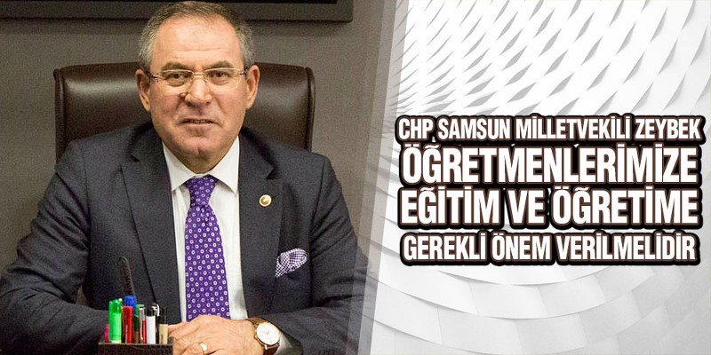 Zeybek’ten Öğretmenler Günü Mesajı