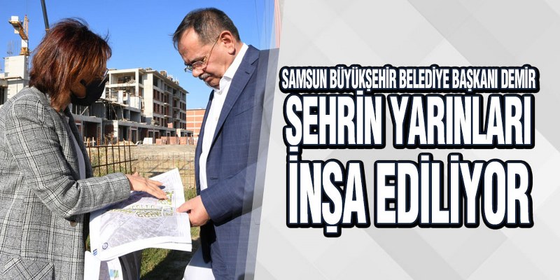 Başkan Demir, ‘Şehrimizin Dört Bir Yanını Modernize Ediyoruz’