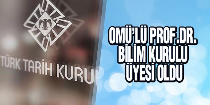 Prof. Dr. Tellioğlu TTK’da Bilim Kurulu Üyesi Oldu