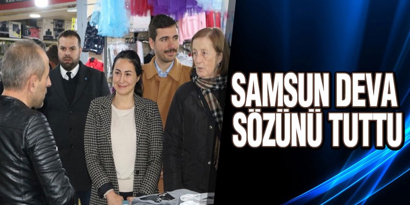 Samsun Deva Partisi Sözünü Tuttu