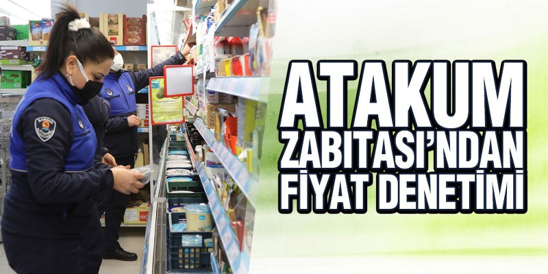 Atakum Zabıtası’ndan Fiyat Denetimi