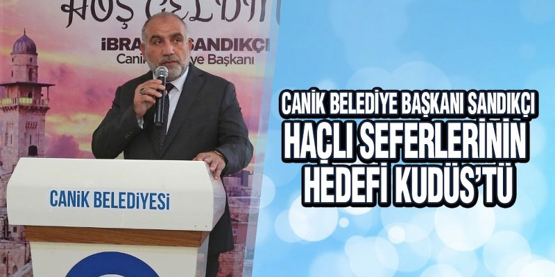 Başkan Sandıkçı’dan Kudüs Açıklaması