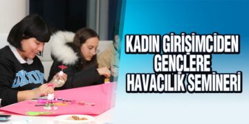 Kadın Girişimciden Gençlere Havacılık Semineri