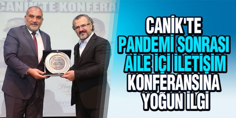 Canik’te Pandemi Sonrası Aile İçi İletişim Konferansına Yoğun İlgi