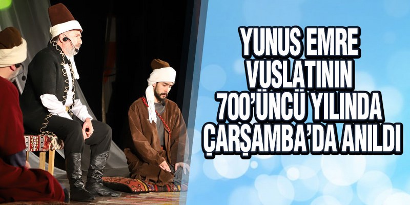 Çarşamba’da Yunus Emre Anma Programı