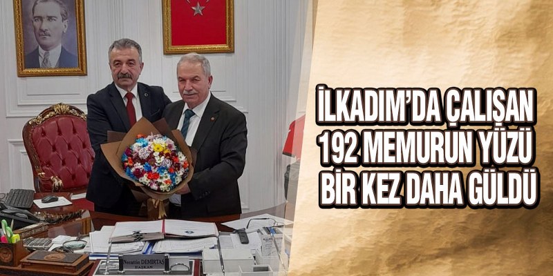 İlkadım Belediyesi Türk Yerel Hizmet -Sendikası İle 1 Yıllığına Denge Sözleşmesini İmza Altına Aldı