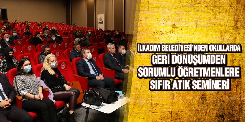İlkadım’dan Sıfır Atık Semineri