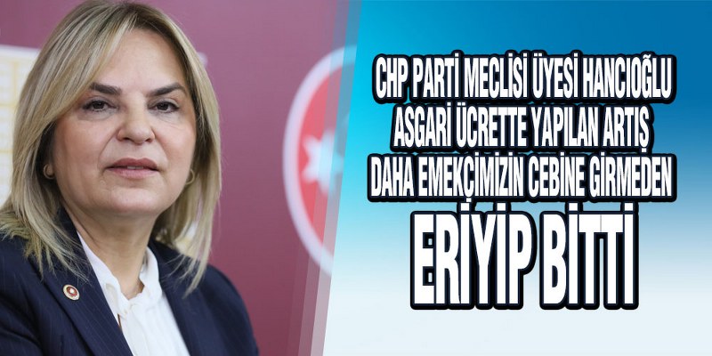 Hancıoğlu’ndan Asgari Ücret Ve Ekonomik Buhran Çıkışı
