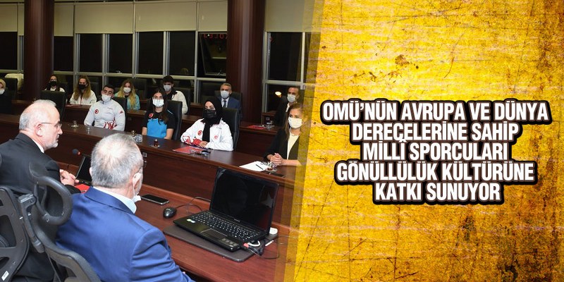 OMÜ’lü Milli Sporcular Rektör Yavuz Tarafından Ağırlandı