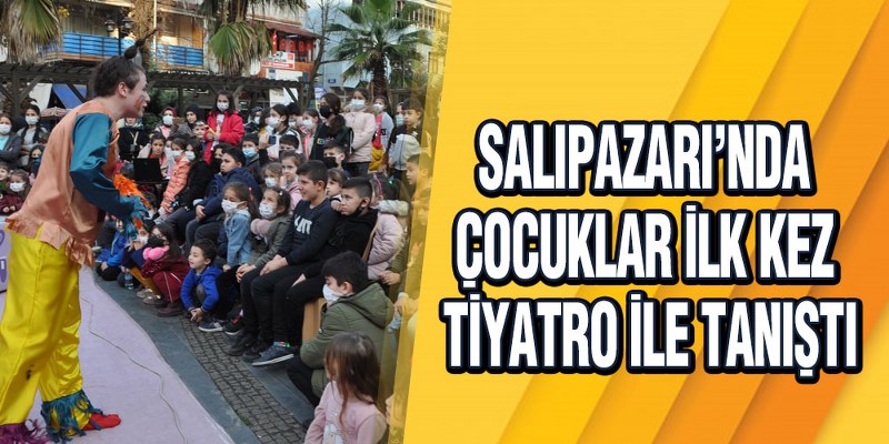 Salıpazarı’nda Çocuklar İlk Kez Tiyatro İle Tanıştı