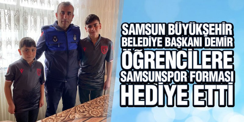 Başkan Demir’den öğrencilere Samsunspor forması
