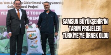 Samsun Büyükşehir’in Tarım Projeleri Türkiye’ye Örnek Oldu
