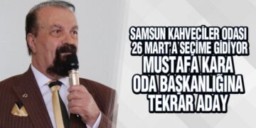 Samsun Kahveciler Odası 26 Mart’a Seçime Gidiyor