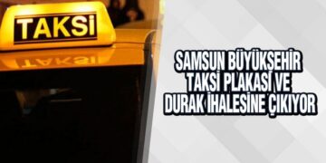 Samsun Büyükşehir Taksi Plakası Ve Durak İhalesine Çıkıyor