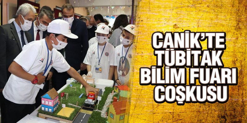 Canik’te TÜBİTAK Bilim Fuarı Coşkusu