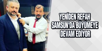Yeniden Refah Samsun’da Büyümeye Devam Ediyor