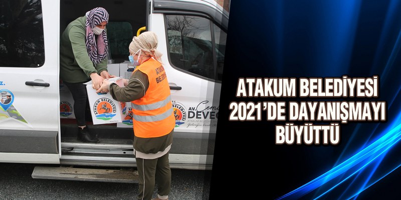 Atakum Belediyesi, 2021’de Dayanışmayı Büyüttü
