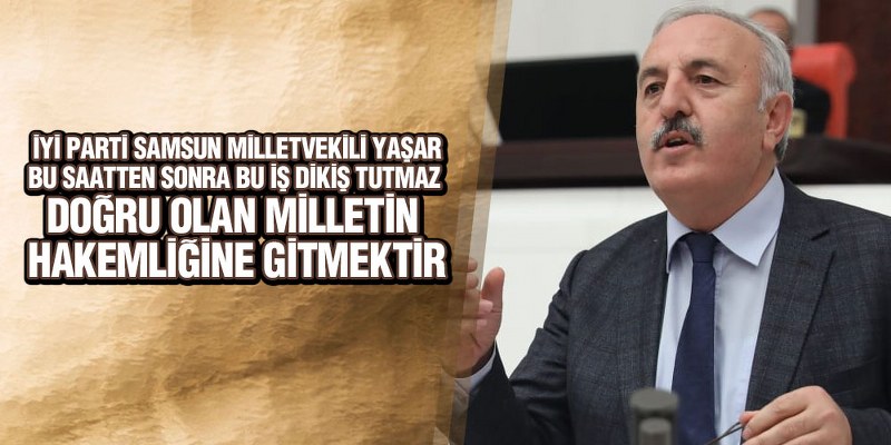 İYİ Parti’li Yaşar, ‘Bu Rakamlarla İlk 10 Büyük Ekonomi İçinde Olmamız Hayal’