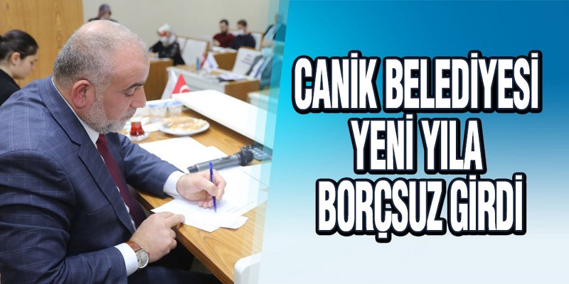 Sandıkçı, ‘Borçsuz Belediye Canik’