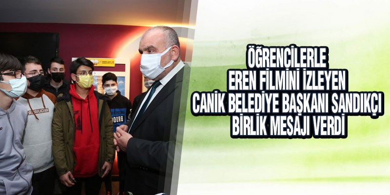 Başkan Sandıkçı Öğrencilerle ‘KEŞİŞME: İyi Ki Varsın Eren’ Filmini İzledi