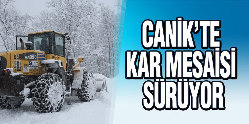 Canik’te Kar Mesaisi Sürüyor