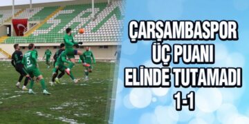 ÇARŞAMBASPOR ÜÇ PUANI ELİNDE TUTAMADI 1-1