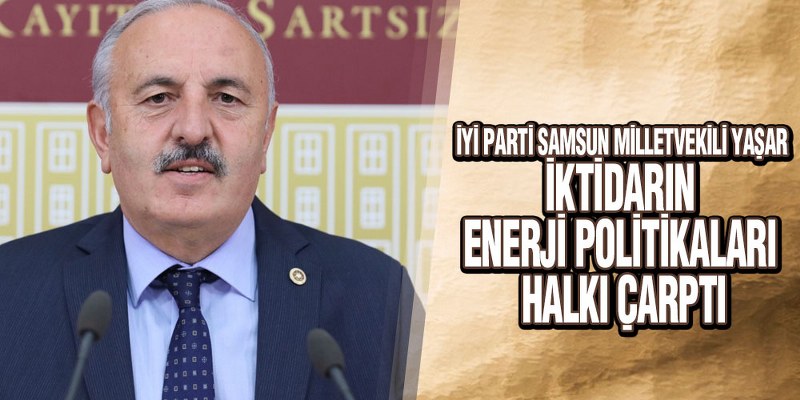 Yaşar, ‘Fatura Tahsilatı Var Yatırım Yok’
