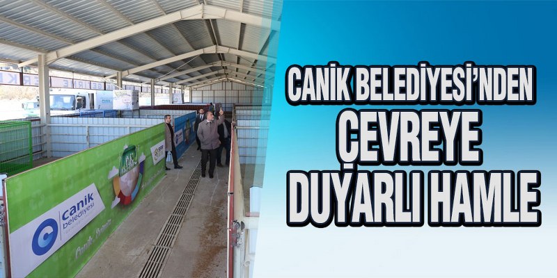 Canik Belediyesi, Çöp Aktarma İstasyonu Transfer Merkezi Kurdu