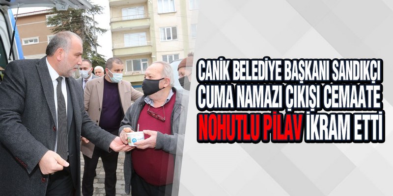 Sandıkçı’dan Cemaate ‘Nohutlu Pilav’ İkramı
