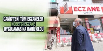 Canik’te ‘Nöbetçi Eczane’ Uygulaması Başladı