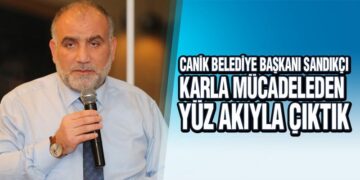 Sandıkçı, ‘Canik, Karla Mücadeleden Yüz Akıyla Çıktı’