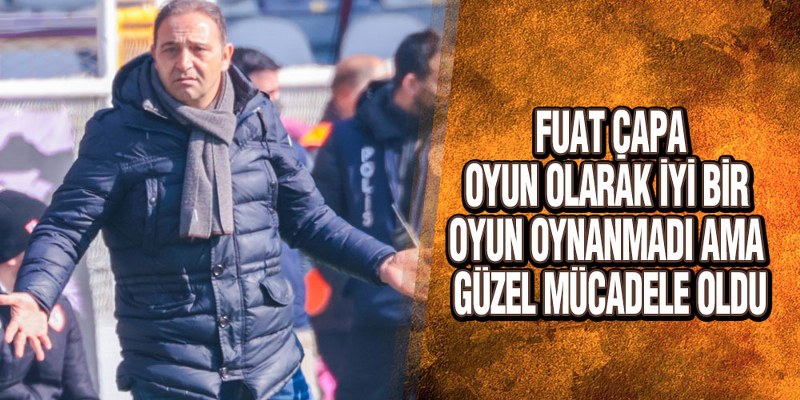 Çapa’dan Ankara Keçiörengücü Değerlendirmesi