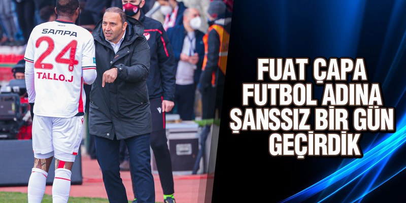 Çapa Ümraniyespor Maçını Değerlendirdi