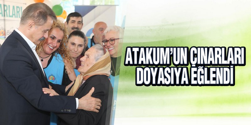 Atakum’un Çınarları Doyasıya Eğlendi