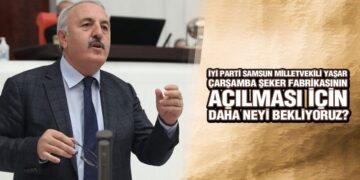 Yaşar, ‘Çarşamba Şeker Fabrikası’nın Açılışı Yılan Hikayesine Döndü’