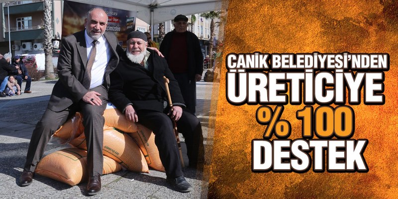 Canik Belediyesi’nden Üreticiye % 100 Destek