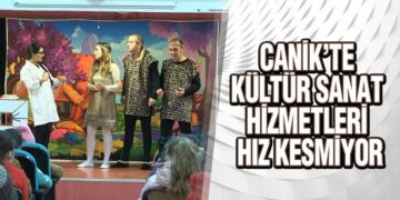 Canik’te Kültür Sanat Hizmetleri Hız Kesmiyor