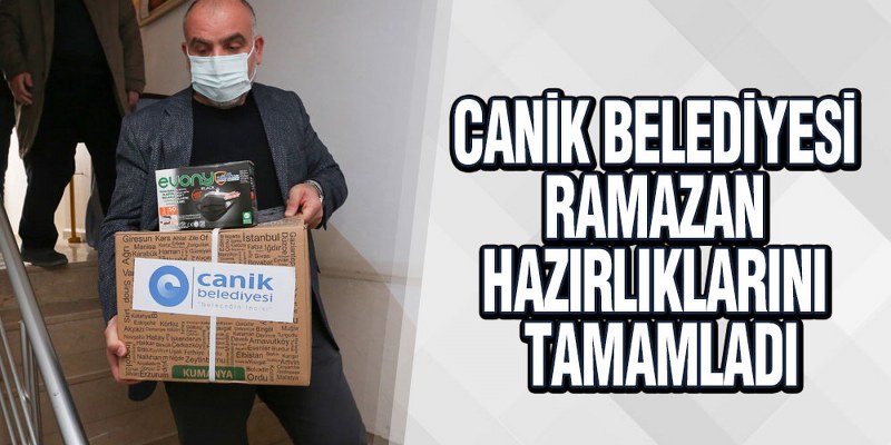 Canik Belediyesi Ramazan Hazırlıklarını Tamamladı