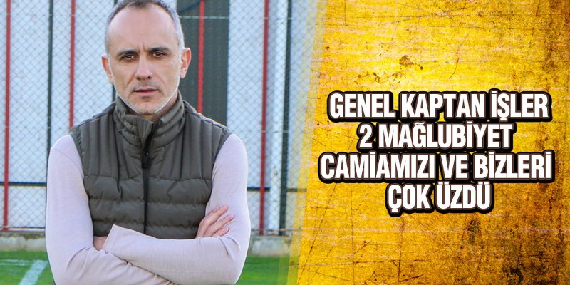 İşler, ‘Moralleri Yüksek Tutmak Gerekiyor’