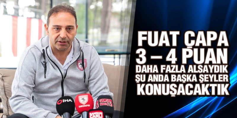 Çapa’dan 9 Hafta Değerlendirmesi