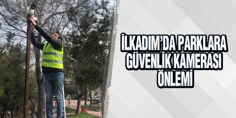 Başkan Demirtaş, ‘Parklarımızı 7/24 Gözlemleyeceğiz’