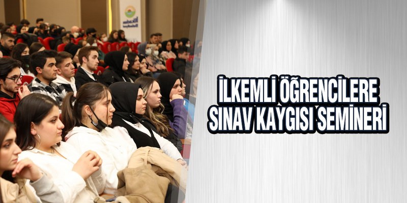 İlkemli Öğrenciler  Sınav Kaygısı İle Baş Etmenin Yollarını Öğrendiler