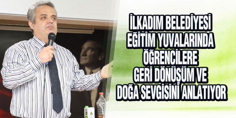 Sıfır Atık Seminerleri İle İlkadım’da Çevreci Gençler Yetişiyor