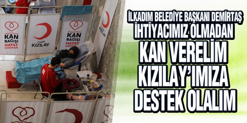 Başkan Demirtaş’dan Kan Bağış Kampanyasına Destek