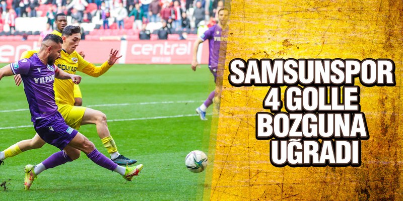 YILPORT SAMSUNSPOR – NASADOGE MENEMENSPOR : 2 – 4
